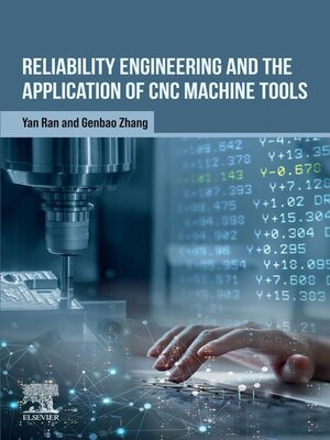 cover image of Reliability Engineering and the Application of CNC Machine Tools